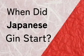 When Did Japanese Gin Start? A Journey Through the History